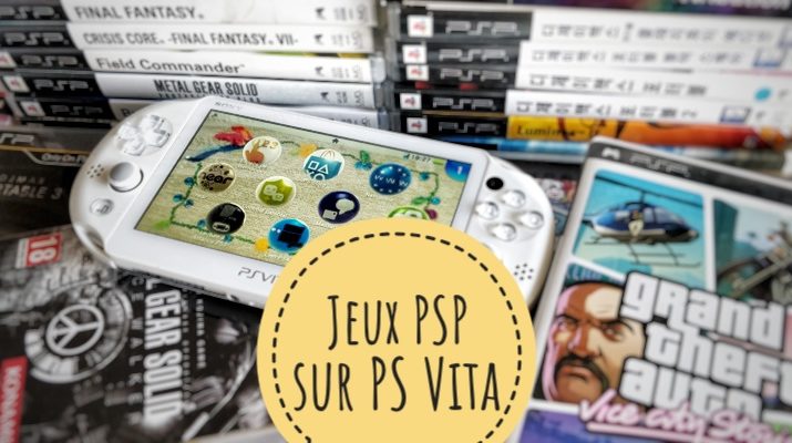 Jeux PSP sur PS Vita - dossier & tuto