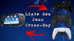 Liste des jeux cross-buy PS Vita sur PS3, PS4 et PS5.