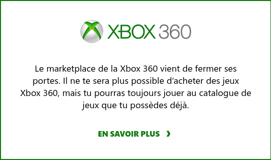 Xbox 360 fermeture Marketplace