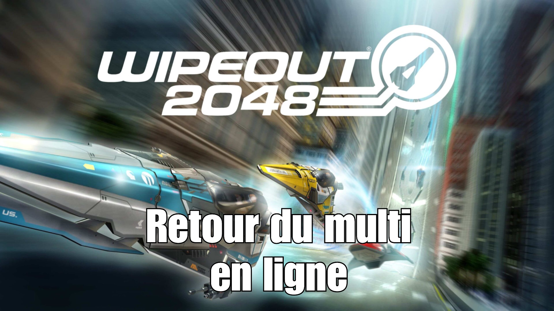 WipEout 2048 : retour du mode multi en ligne grâce à un serveur privé