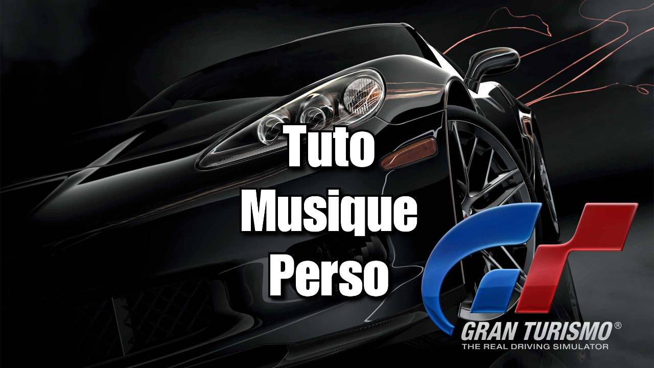 [Tuto] Utiliser sa bande son perso sur Gran Turismo PSP