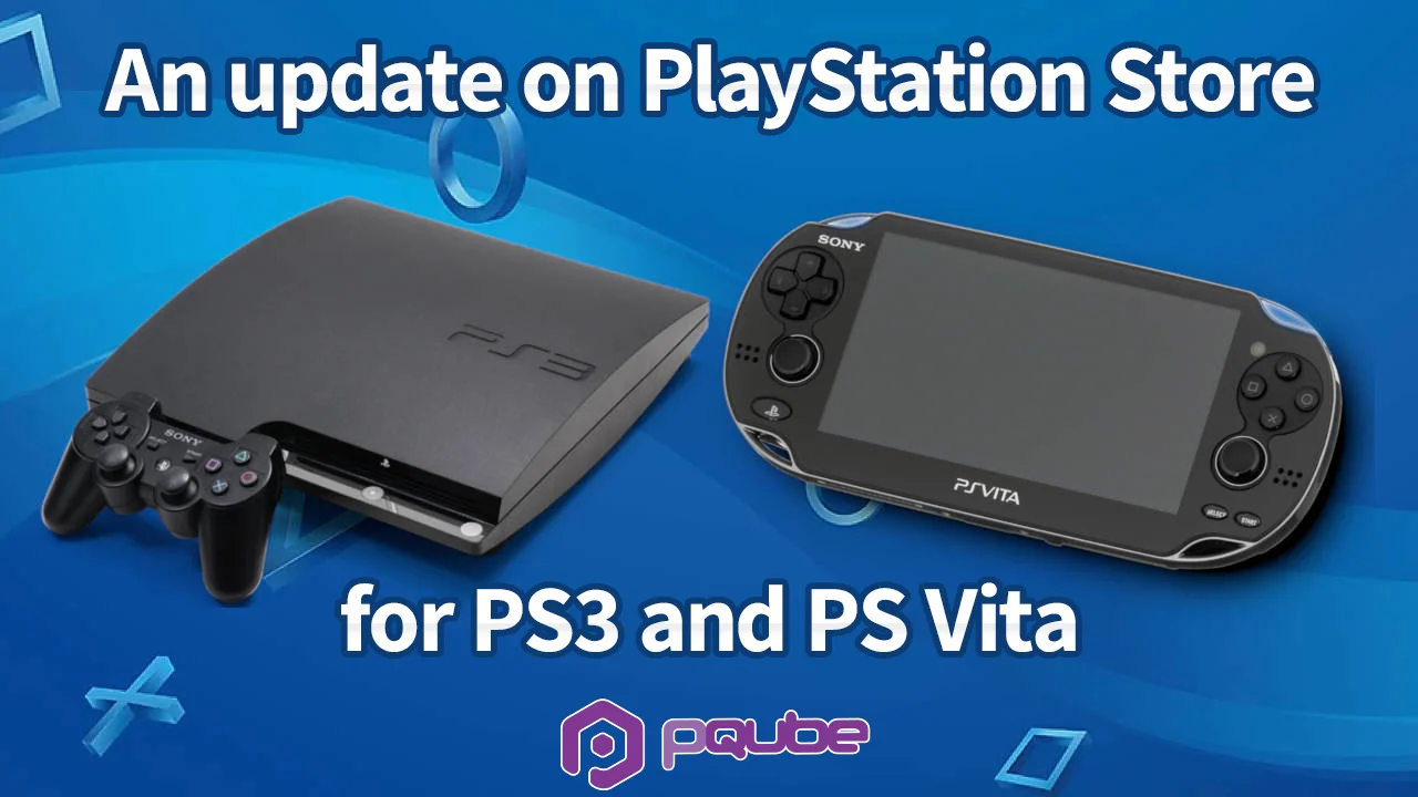 PQube liste ses jeux impactés par la fermeture du PlayStation Store PS3 et PS Vita